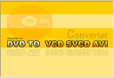 DVD to VCD AVI DivX Converter